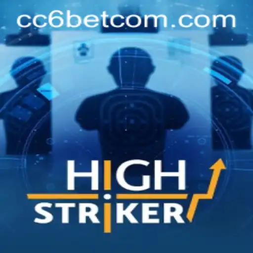 The Thrilling World of HighStriker: Unleash the Power of CC6 Bet