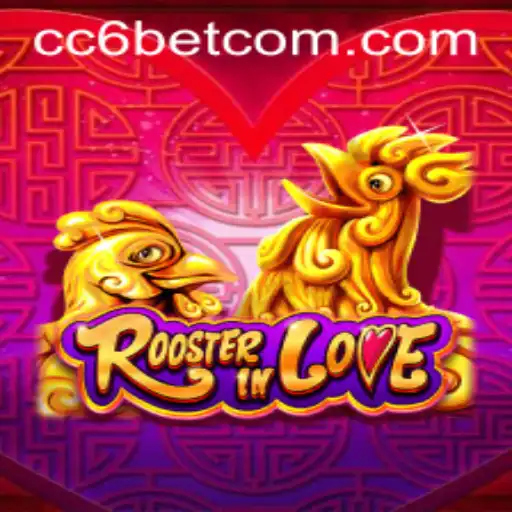Exploring the Exciting World of RoosterInLove and CC6 Bet