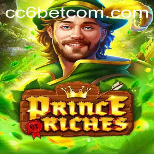 Exploring the Thrilled Gaming World of PrinceOfRiches and CC6 Bet